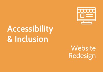 Yellow background with white text reading "Accessibility & inclusion - Website redesign" and a graphic of a computer.